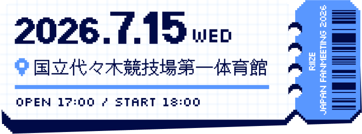2026.7.15(WED) 国立代々木競技場第一体育館 OPEN:17:00/START:18:00